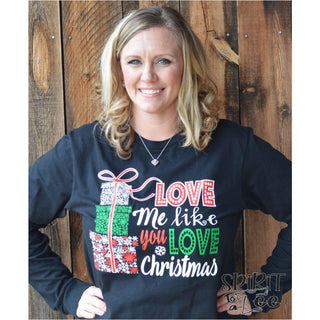 H139 - Love Me like you Love Christmas - Wholesale - Spirit to a Tee